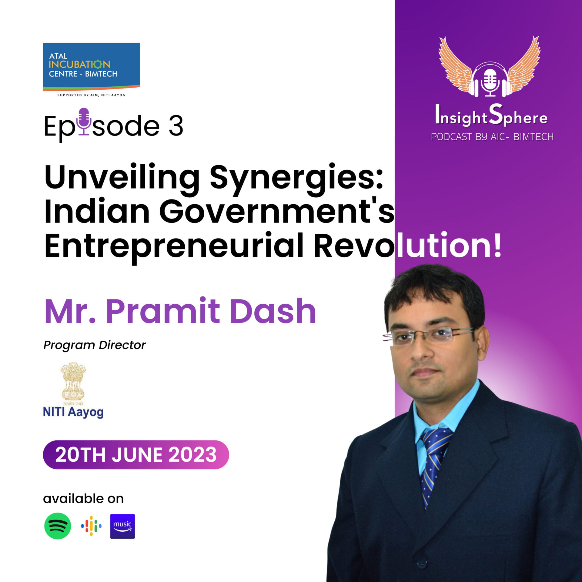 Episode 3: Unveiling Synergies: Indian Government’s Entrepreneurial Revolution