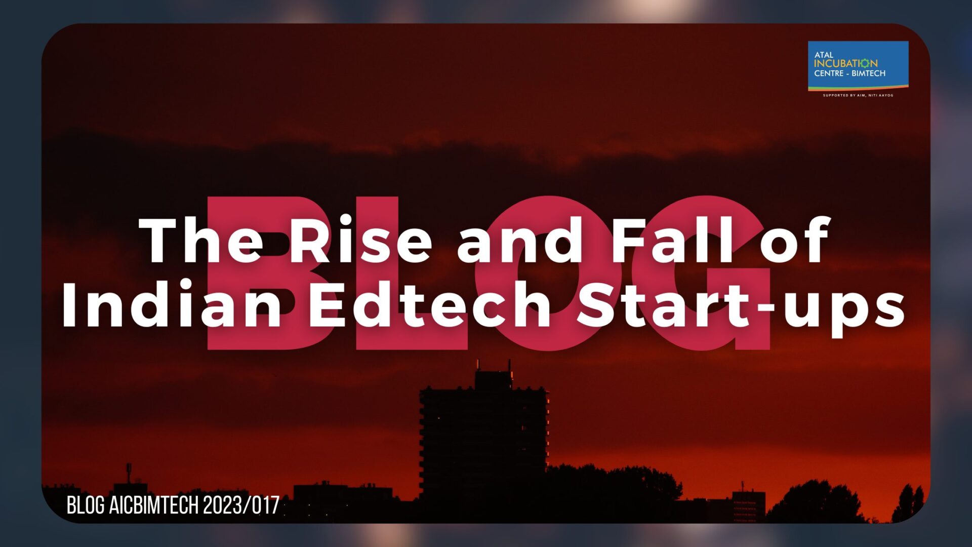 The Rise and Fall of Indian Edtech Start-ups