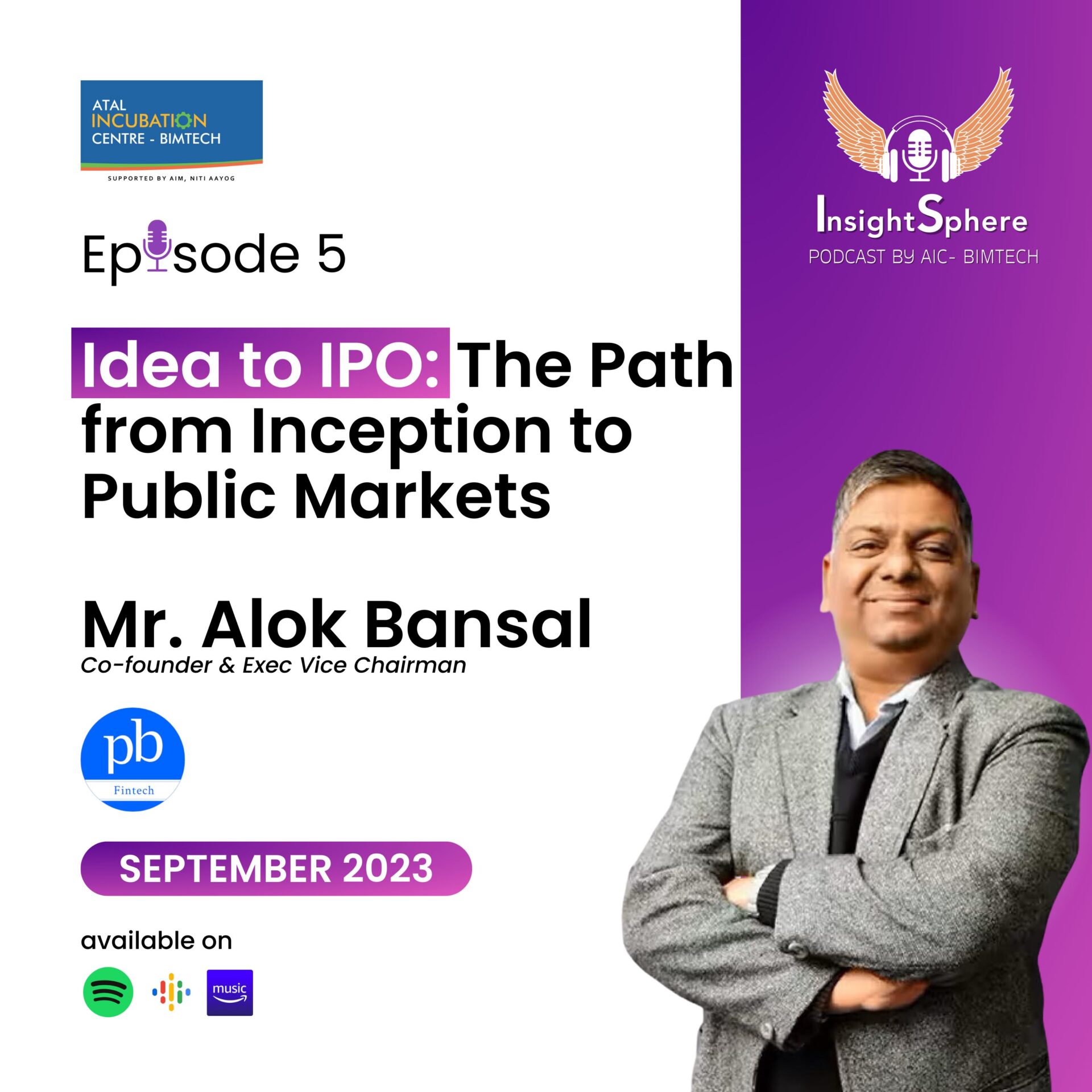 Episode 5: Idea To IPO : The Path from Inception to Public Markets
